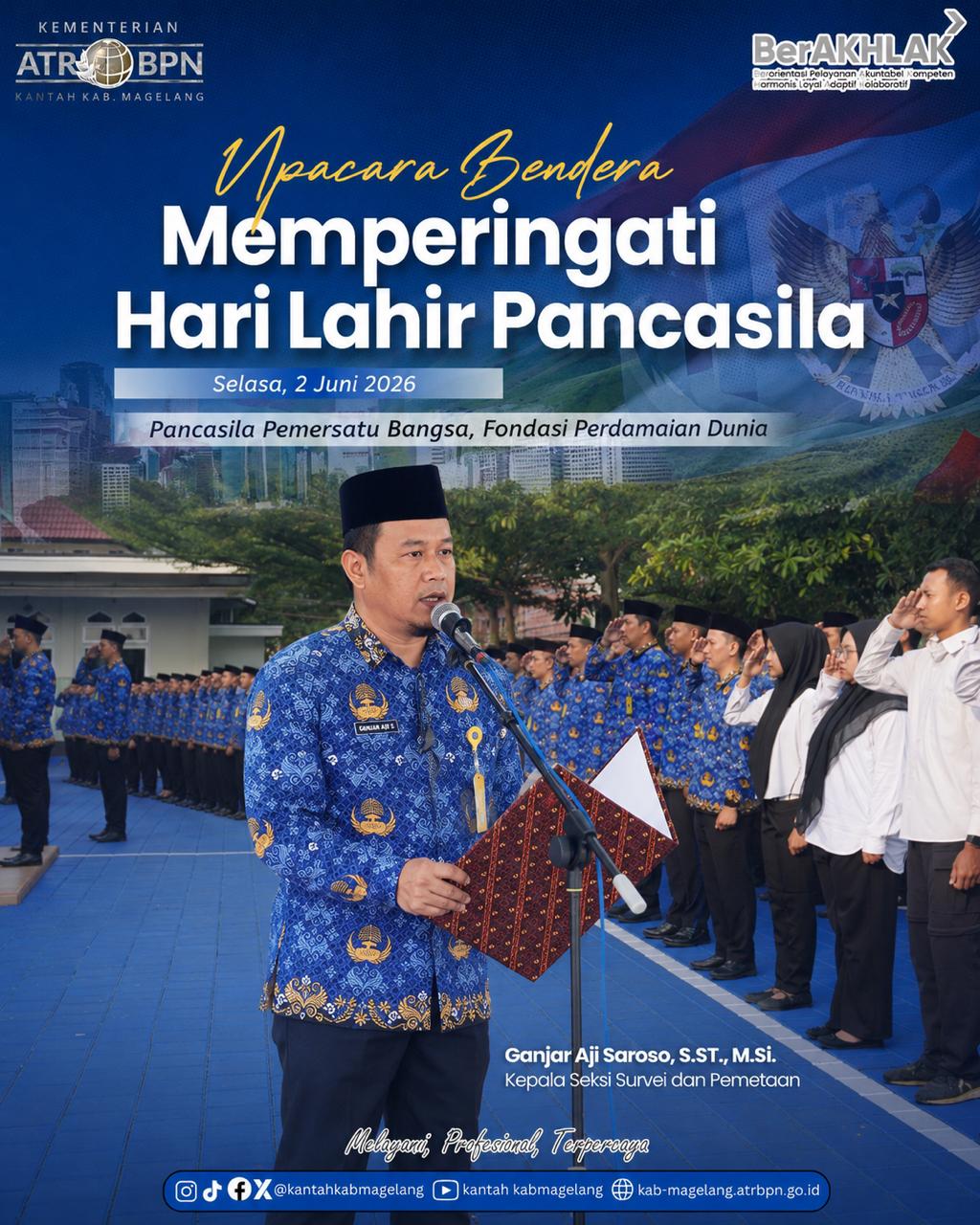 Kantor Pertanahan Kabupaten Magelang Melaksanakan Upacara Bendera Memperingati Hari Lahir Pancasila