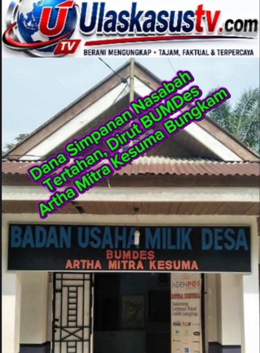 Dana Simpanan Nasabah Tertahan, Dirut BUMDes Artha Mitra Kesuma Bungkam