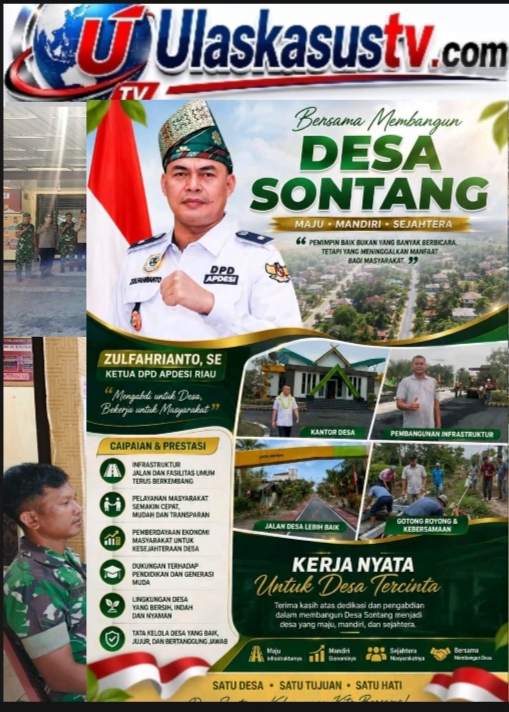 Kepemimpinan Amanah Jadi Kunci Kemajuan Desa Sontang, Kades Zulfahrianto: Semua Berkat Dukungan Masyarakat