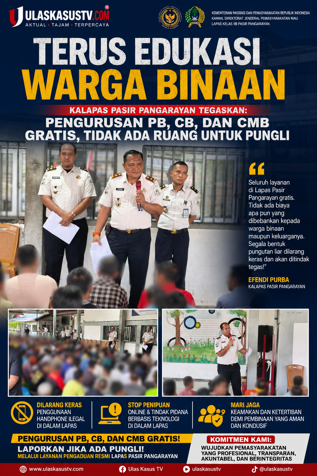 Efendi Purba: Pengurusan PB, CB, dan CMB Gratis, Penipuan Online di Lapas Akan Ditindak Tegas