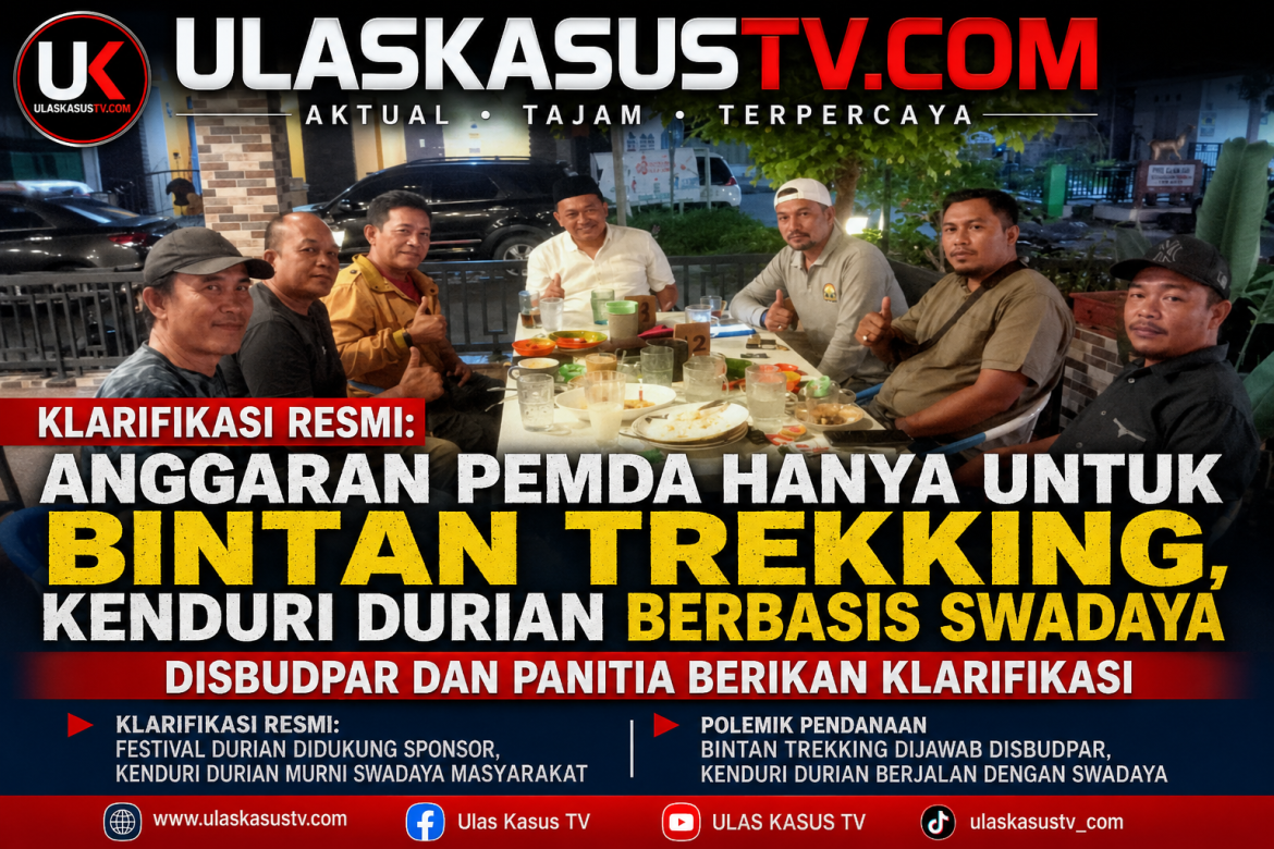 Anggaran Pemda Hanya untuk Bintan Trekking, Kenduri Durian Berbasis Swadaya Disbudpar dan Panitia Berikan Klarifikasi
