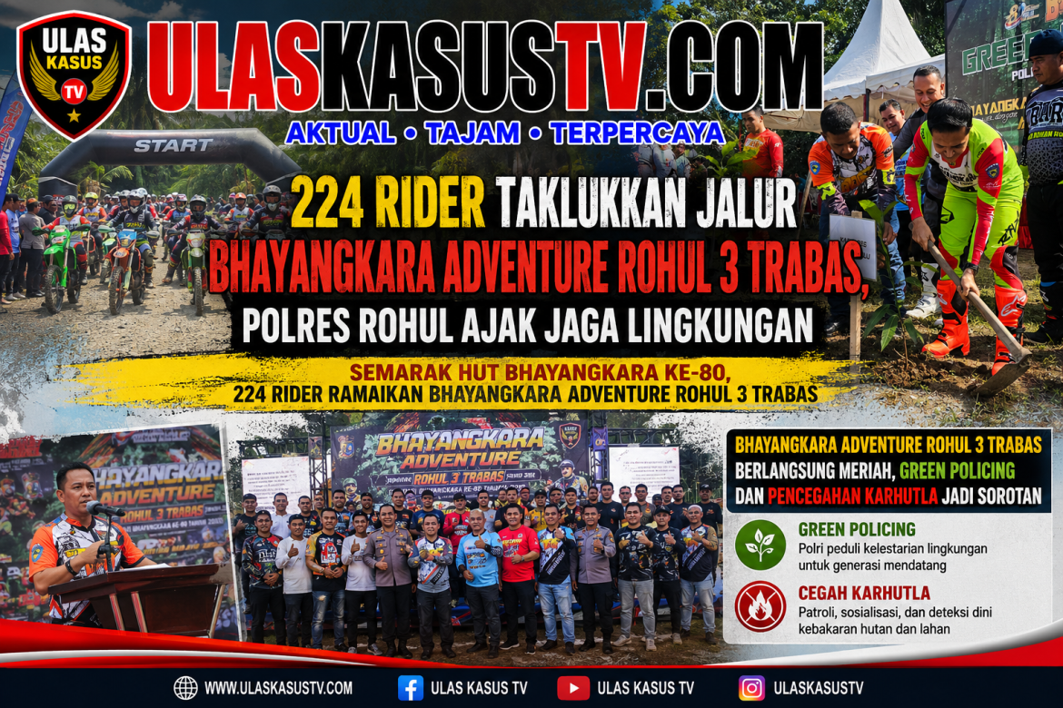 224 Rider Taklukkan Jalur Bhayangkara Adventure Rohul 3 Trabas, Polres Rohul Ajak Jaga Lingkungan