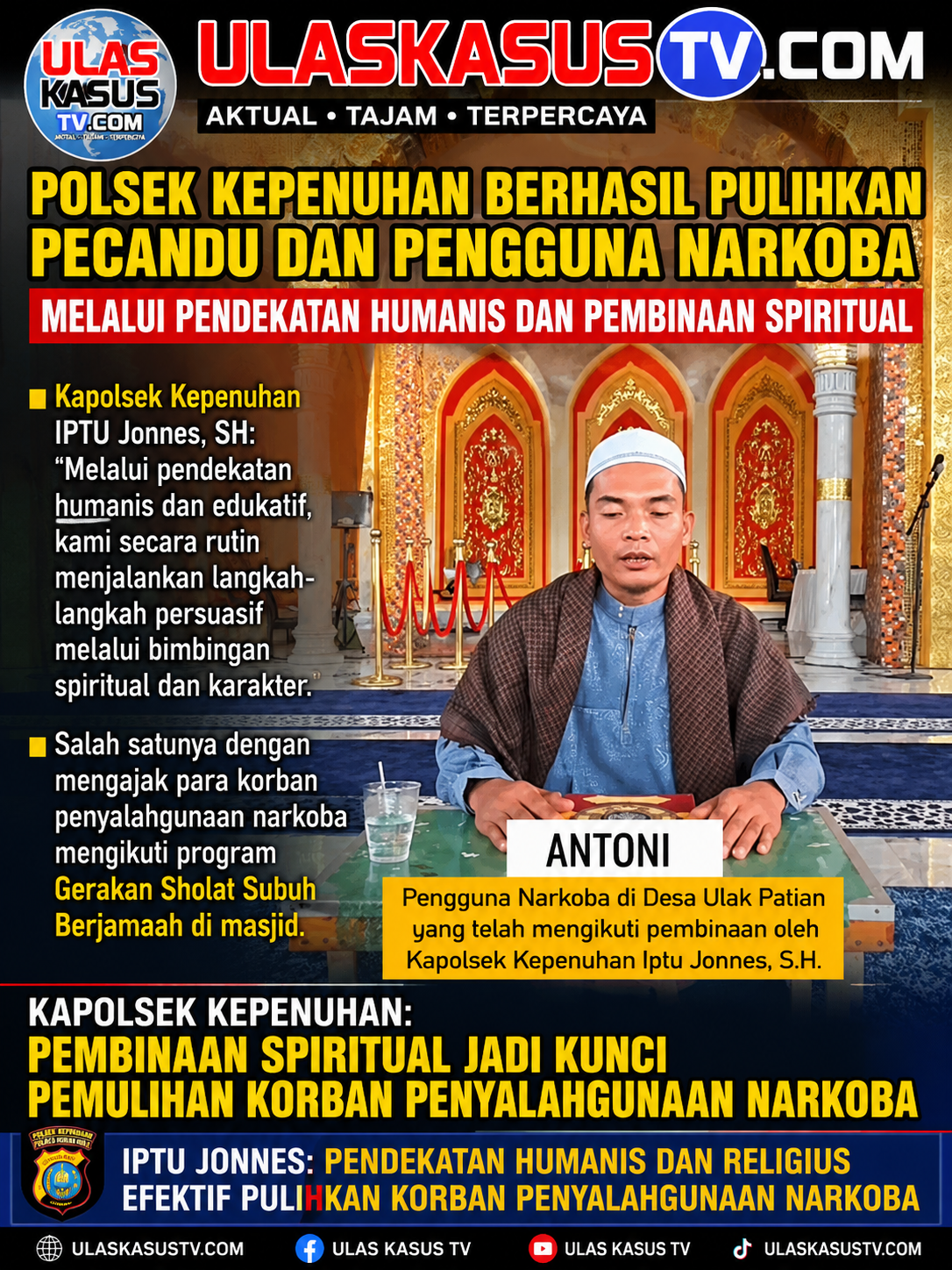 Polsek Kepenuhan Berhasil Pulihkan Pecandu dan Pengguna Narkoba Melalui Pendekatan Humanis dan Pembinaan Spiritual