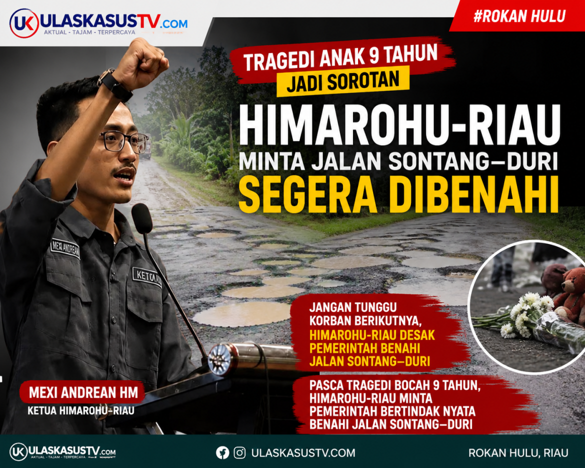 Tragedi Anak 9 Tahun Jadi Sorotan, HIMAROHU-RIAU Minta Jalan Sontang–Duri Segera Dibenahi