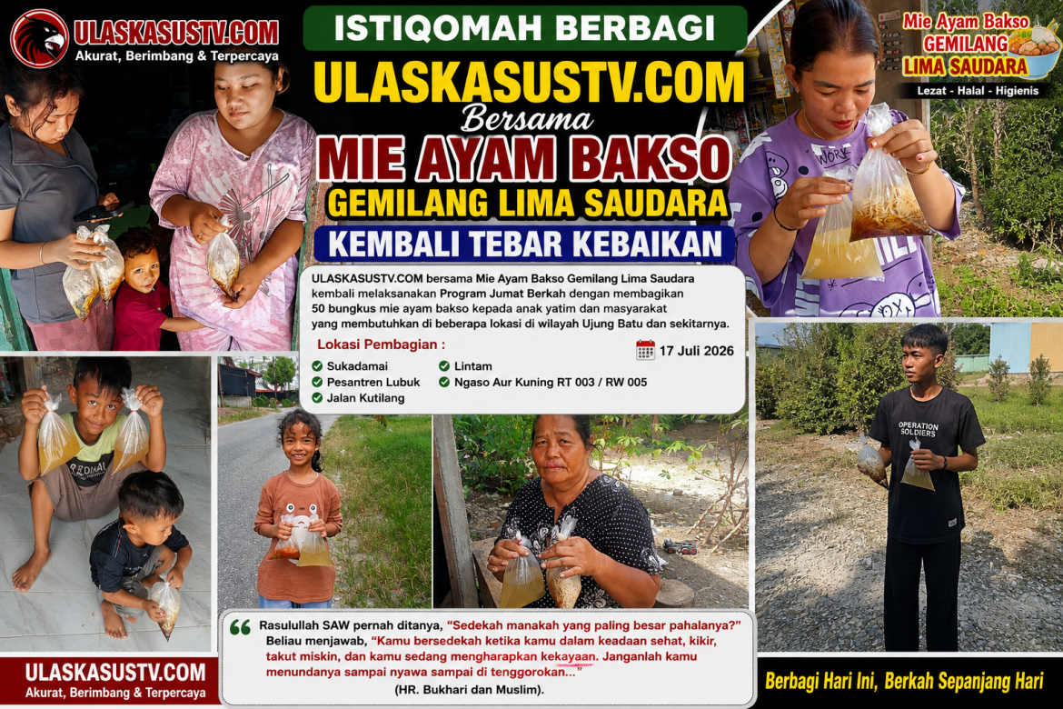 ULASKASUSTV.COM Bersama Mie Ayam Bakso Gemilang Lima Saudara Kembali Gelar Program Jumat Berkah, Bagikan 50 Bungkus Mie Ayam Bakso