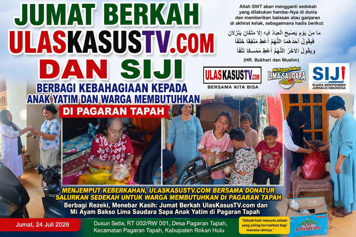 Jumat Berkah UlasKasusTV.com, Mi Ayam Bakso Lima Saudara, dan SIJI Berbagi Kebahagiaan kepada Anak Yatim dan Warga Membutuhkan di Pagaran Tapah