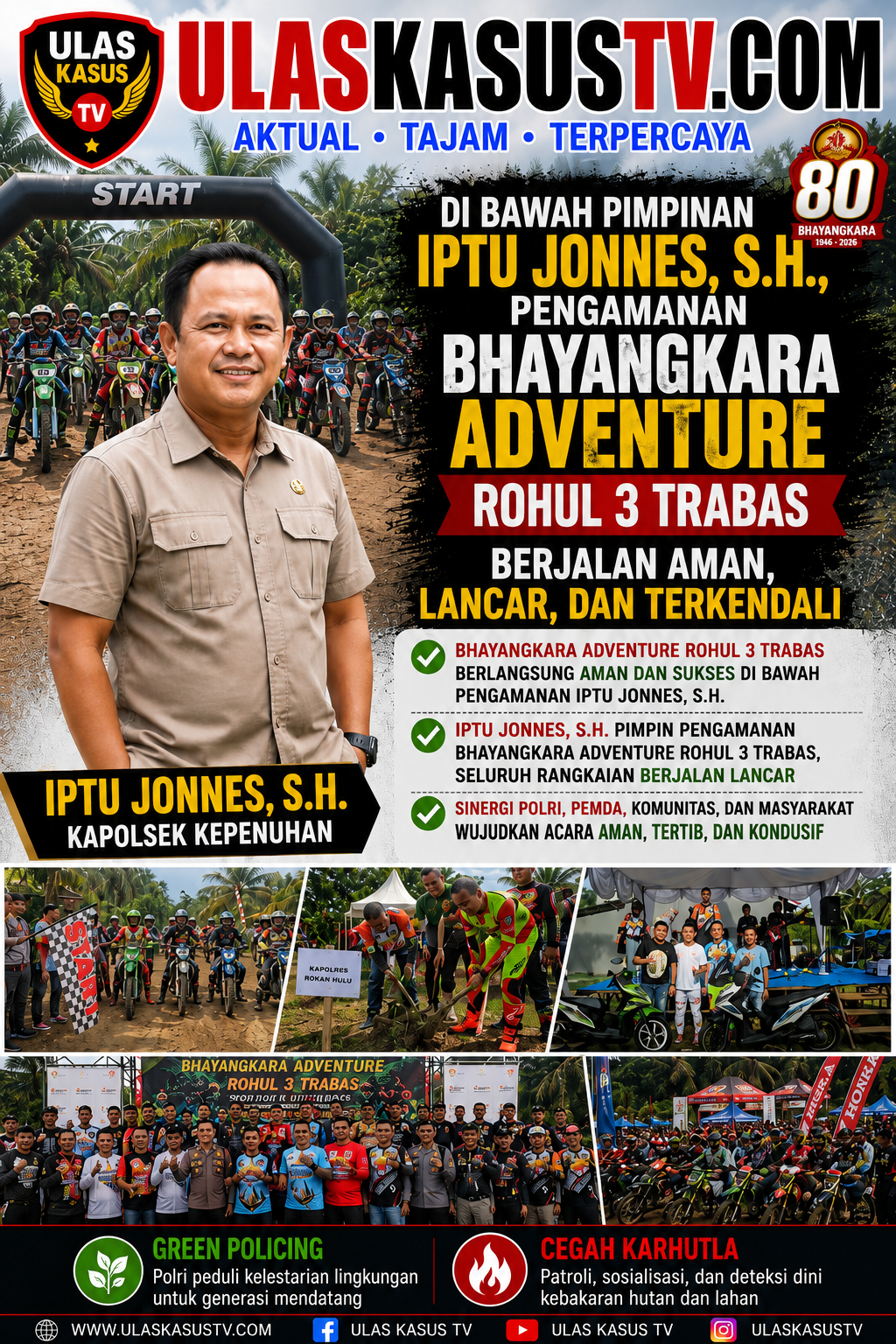 IPTU Jonnes, S.H. Pimpin Pengamanan Bhayangkara Adventure Rohul 3 Trabas, Seluruh Rangkaian Berjalan Lancar