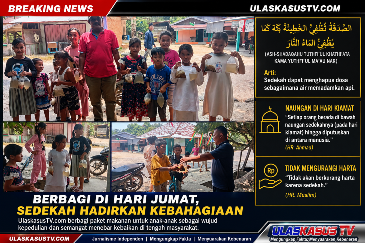 Istiqomah Berbagi, UlaskasusTV Hadirkan Kebahagiaan Setiap Hari Jum’at