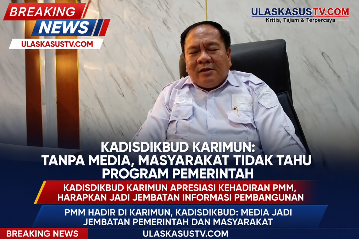 Kadisdikbud Karimun: Tanpa Media, Masyarakat Tidak Tahu Program Pemerintah