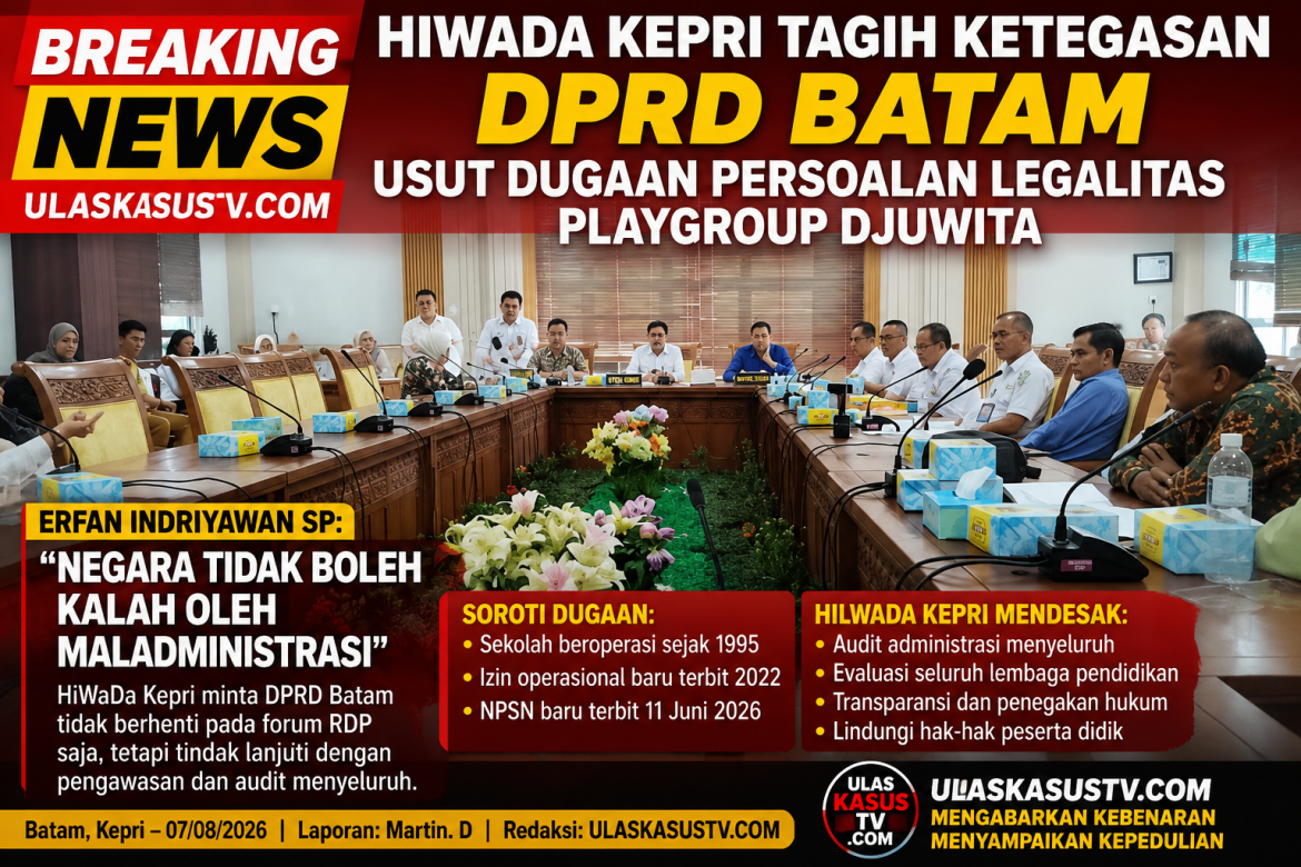Dugaan Persoalan Legalitas Playgroup Djuwita Mengemuka, HiWaDa Kepri Minta DPRD Batam Kawal Hingga Tuntas