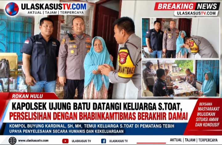 Kapolsek Ujung Batu Datangi Keluarga S.Toat, Perselisihan dengan Bhabinkamtibmas Berakhir Damai