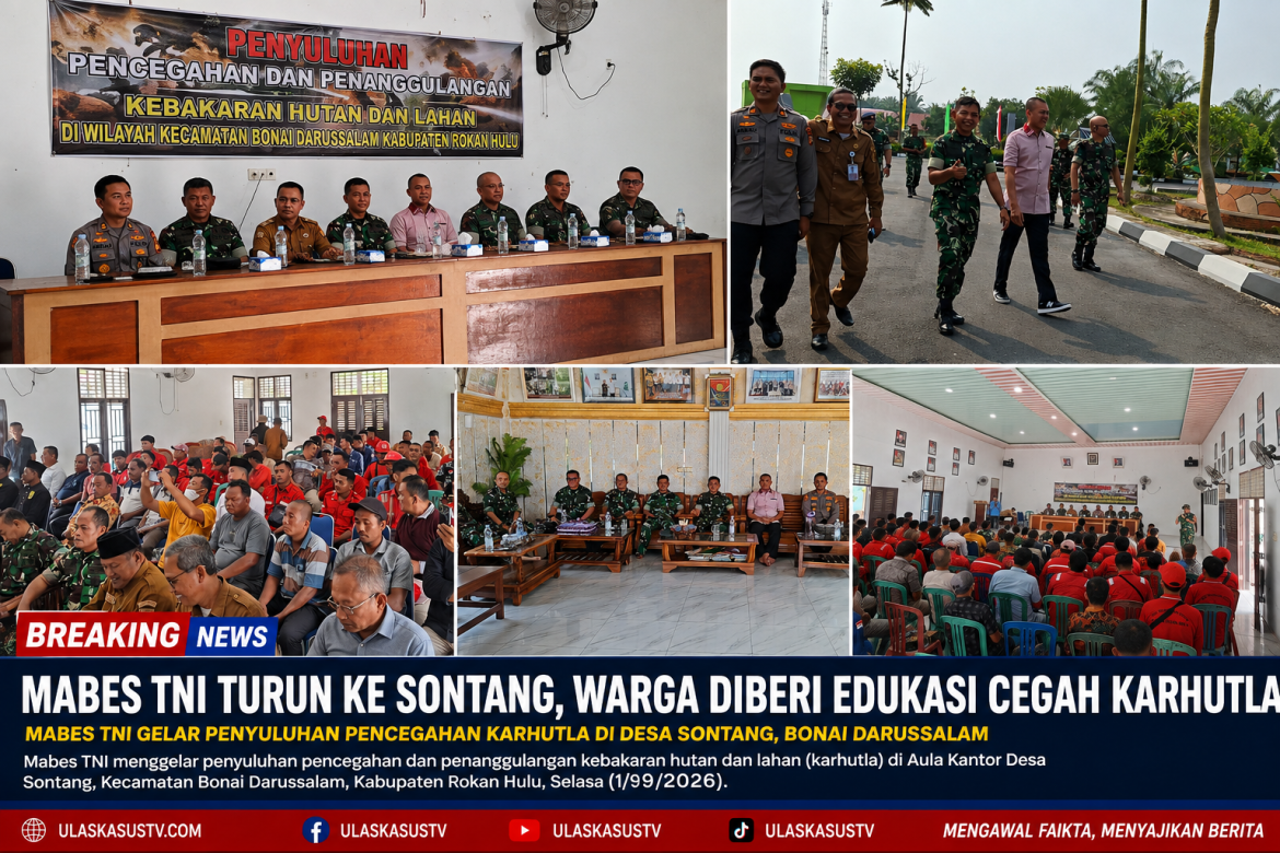 Mabes TNI Gelar Penyuluhan Pencegahan Karhutla di Desa Sontang
