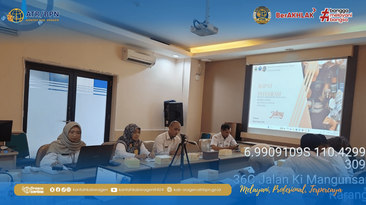 Kantah Sragen Ikuti Rapat Integrasi Penataan Aset dan Penataan Akses GTRA Jawa Tengah, Perkuat Sinergi Pelaksanaan Reforma Agraria