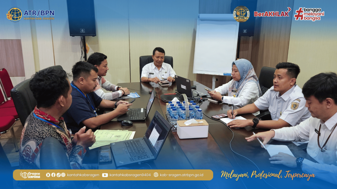 Kantah Sragen Gelar Monitoring dan Evaluasi Verifikasi Buku Tanah dan Surat Ukur, Perkuat Kualitas Data Pertanahan